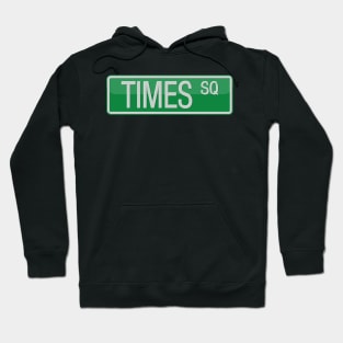 Times Square Street Sign T-shirt Hoodie